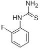1-(2-FLUOROPHENYL)-2-THIOUREA CAS#: 656-32-6