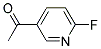 1-(6-FLUOROPYRIDIN-3-YL)ETHANONE CAS#: