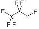 1,1,1,2,2,3-HEXAFLUOROPROPANE CAS#: 677-56-5