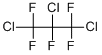 1,2,3-TRICHLOROPENTAFLUOROPROPANE CAS#: 76-17-5
