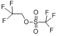 2,2,2-Trifluoroethyl trifluoromethanesulfonate CAS#: 6226-25-1