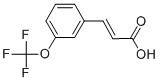 3-(TRIFLUOROMETHOXY)CINNAMIC ACID CAS#: 168833-80-5