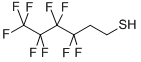 3,3,4,4,5,5,6,6,6-NONAFLUORO-1-HEXANETHIOL CAS#: 34451-25-7