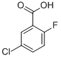 5-Chloro-2-fluorobenzoic acid CAS#: 394-30-9