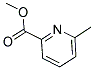 6-METHYL-PYRIDINE-2-CARBOXYLIC ACID METHYL ESTER CAS#: 104408-25-5