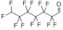 7H-DODECAFLUOROHEPTANAL CAS#: 647-44-9