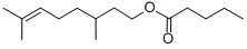 CITRONELLYL VALERATE CAS#: 7540-53-6