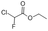 ETHYL CHLOROFLUOROACETATE CAS#: 401-56-9