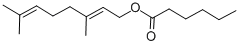 GERANYL CAPROATE CAS#: 10032-02-7
