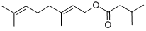 GERANYL ISOVALERATE CAS#: 109-20-6