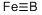 IRON BORIDE CAS#: 12006-84-7