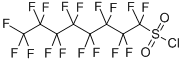 PERFLUOROOCTANESULPHONYL CHLORIDE CAS#: 423-60-9