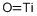 TITANIUM MONOXIDE CAS#: 12137-20-1
