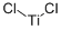 TITANIUM(II) CHLORIDE CAS#: 10049-06-6