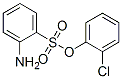 o-chlorophenyl o-aminobenzenesulphonate CAS#: 68227-70-3