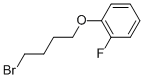 1-(4-BROMOBUTOXY)-2-FLUOROBENZENE CAS#: 106558-68-3