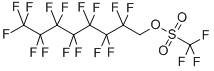 1H,1H-PERFLUOROOCTYL TRIFLUOROMETHANESULFONATE CAS#: 17352-09-9