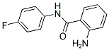 2-AMINO-N-(4-FLUORO-PHENYL)-BENZAMIDE CAS#: 216502-06-6