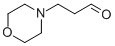 3-MORPHOLIN-4-YL-PROPIONALDEHYDE CAS#: 19851-01-5