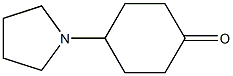 4-(pyrrolidin-1-yl)cyclohexanone CAS#: 10421-18-8