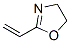 4,5-Dihydrooxazole, 2-vinyl- CAS#: 13670-33-2