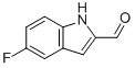 5-FLUORO-1H-INDOLE-2-CARBALDEHYDE CAS#: 220943-23-7