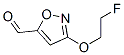 5-Isoxazolecarboxaldehyde, 3-(2-fluoroethoxy)- (9CI) CAS#: 220780-49-4