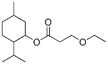 (5-methyl-2-propan-2-yl-cyclohexyl) 3-ethoxypropanoate CAS#: 17162-28-6