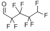 5H-OCTAFLUOROPENTANAL CAS#: 2648-47-7