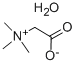 BETAINE MONOHYDRATE CAS#: 17146-86-0