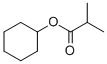 CYCLOHEXYL ISOBUTYRATE CAS#: 1129-47-1