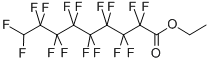 ETHYL 9H-PERFLUORONONANOATE CAS#: 1799-47-9