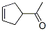 Ethanone, 1-(3-cyclopenten-1-yl)- (9CI) CAS#: 20521-56-6