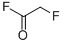 FLUOROACETYL FLUORIDE CAS#: 1514-42-7
