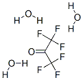 HEXAFLUOROACETONE TRIHYDRATE CAS#: 10057-27-9