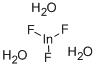 INDIUM FLUORIDE TRIHYDRATE CAS#: 14166-78-0