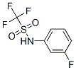 Methanesulfonamide, 1,1,1-trifluoro-N-(3-fluorophenyl)- CAS#: 23384-01-2