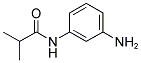 N-(3-AMINOPHENYL)-2-METHYLPROPANAMIDE CAS#: 213831-00-6