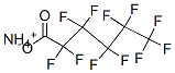ammonium undecafluorohexanoate CAS#: 21615-47-4