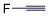 fluoroethyne CAS#: 2713-09-9