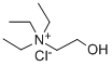 triethyl(2-hydroxyethyl)ammonium chloride CAS#: 152-22-7