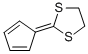 2-(2,4-CYCLOPENTADIEN-1-YLIDENE)-1,3-DITHIOLANE CAS#: 3357-53-7