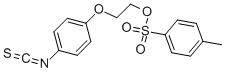 2-(4-ISOTHIOCYANATOPHENOXY)ETHYL TOSYLAT CAS#: 155863-33-5