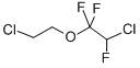 2-CHLORO-1-(2-CHLOROETHOXY)-1,1,2-TRIFLUOROETHANE CAS#: 380-45-0