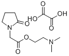 2-(Dimethylamino)ethyl (2-oxo-1-pyrrolidinyl)acetate hydrogen oxalate CAS#: 132382-22-0