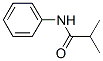 2-METHYL-N-PHENYL-PROPANAMIDE CAS#: 4406-41-1