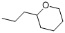 2-N-PROPYLTETRAHYDROPYRAN CAS#: 3857-17-8