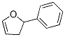 2-Phenyl-2,3-dihydrofuran CAS#: 33732-62-6