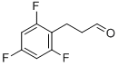 3-(2,4,6-TRIFLUORO-PHENYL)-PROPIONALDEHYDE CAS#: 377084-11-2