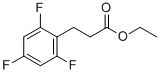 3-(2,4,6-TRIFLUORO-PHENYL)-PROPIONIC ACID ETHYL ESTER CAS#: 377084-09-8